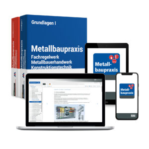 Metallbaupraxis: Fachregelwerk Metallbauerhandwerk