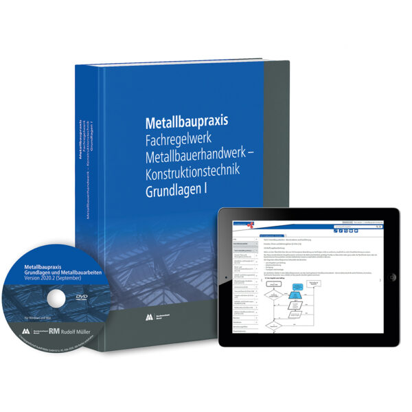 Metallbaupraxis: Fachregelwerk Metallbauerhandwerk - Normgerechtes Arbeiten im Metallbau