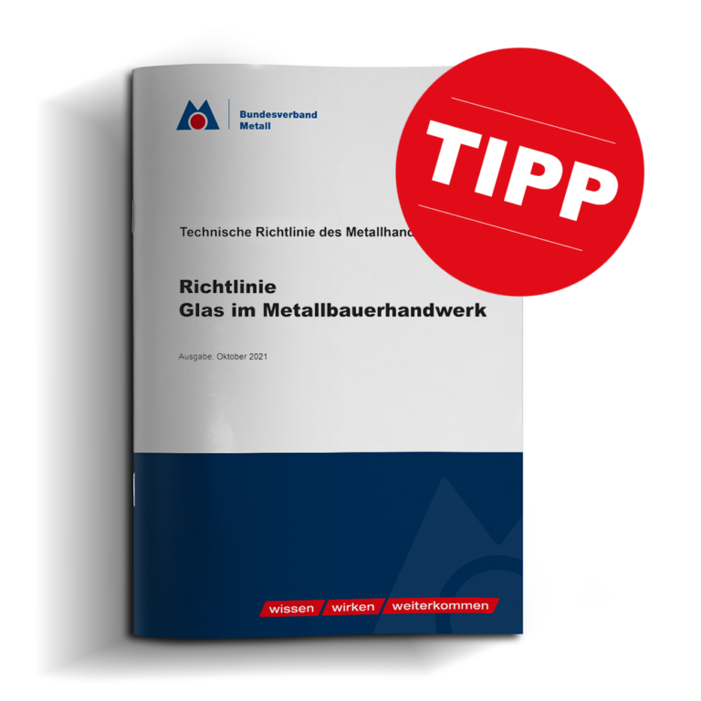 Richtlinie Glas im Metallbauerhandwerk TIPP